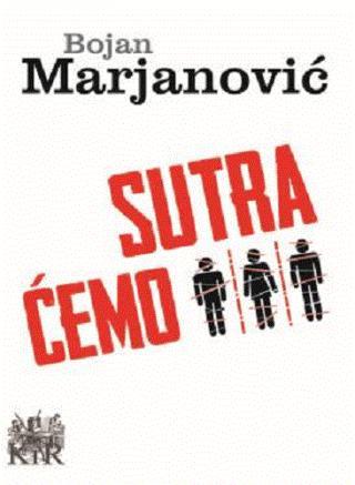 Selected image for Sutra ćemo - Bojan Marjanović