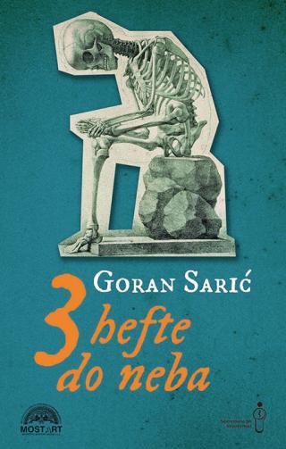 Tri hefte do neba - Goran Sarić