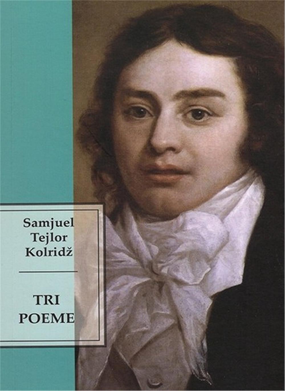 Tri poeme - Samjuel Tejlor Kolridž