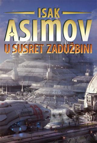 Selected image for U susret Zadužbini - Isak Asimov