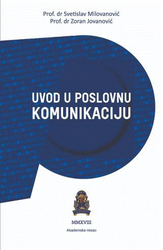 Uvod u poslovnu komunikaciju - Svetislav Milovanović, Zoran Jovanović