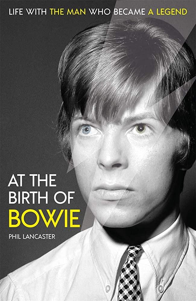 David Bowie - At The Birth Of Bowie: Life With The Man Who Became A Legend