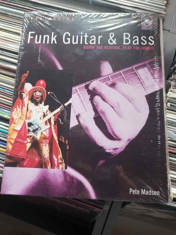 Funk Guitar And Bass - Know The Players, Play The Music