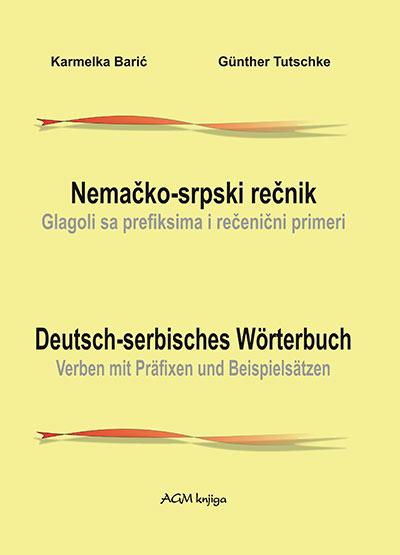 Nemačko-srpski rečnik Glagoli sa prefiksima i rečenični primeri