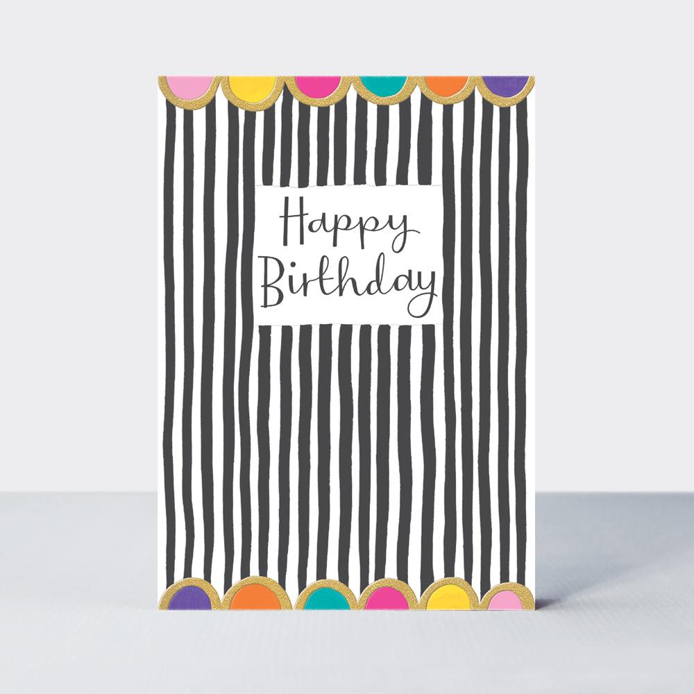 RACHEL ELLEN Čestitka Happy Birthday Black & White Stripes