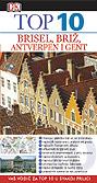 Top 10  Brisel, Briž, Antverpen i Gent