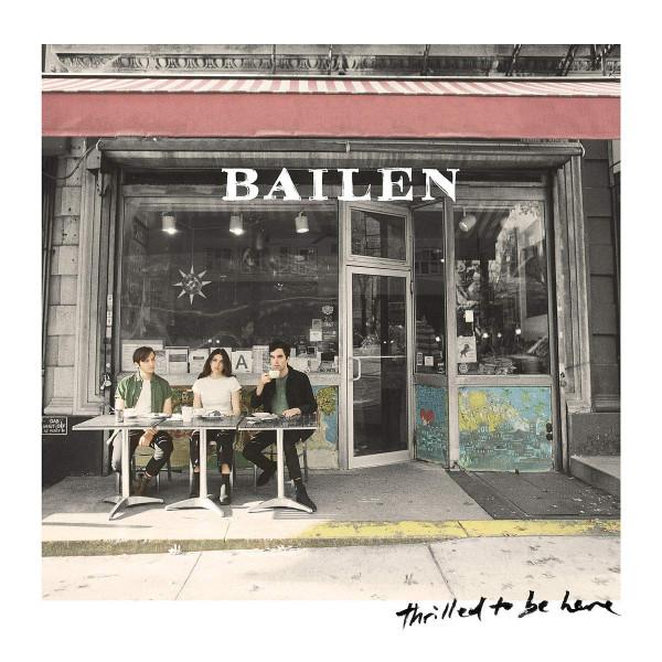 Selected image for Bailen - Thrilled To Be Here