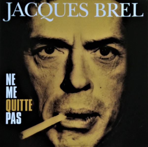 BREL JACQUES - "Ne Me Quitte Pas"