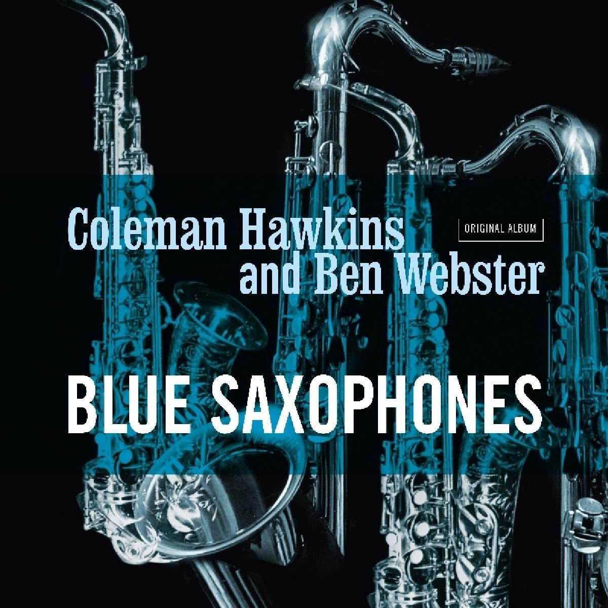 COLEMAN HAWKINS, BEN WEBSTER - Blue saxophones