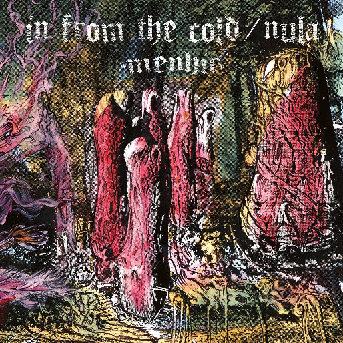 Selected image for IN FROM THE COLD/NULA - Menhir