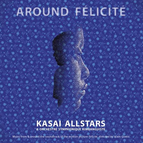 Selected image for KASAI ALLSTARS - Around Félicité