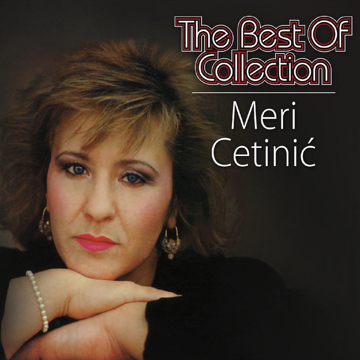 MERI CETINIĆ - The Best Of Collection