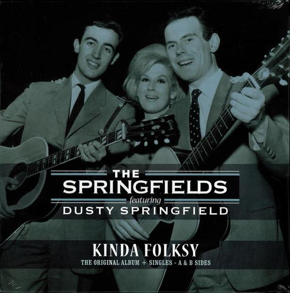 Selected image for SPRINGFIELDS FT. DUSTY SPRINGFIELDS - Kinda Folksy + Singles - A & B Sides