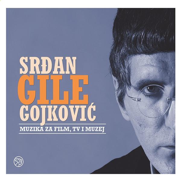 Slike Srđan Gile Gojković - Muzika za film Tv i muzej (Vinyl) 2022.