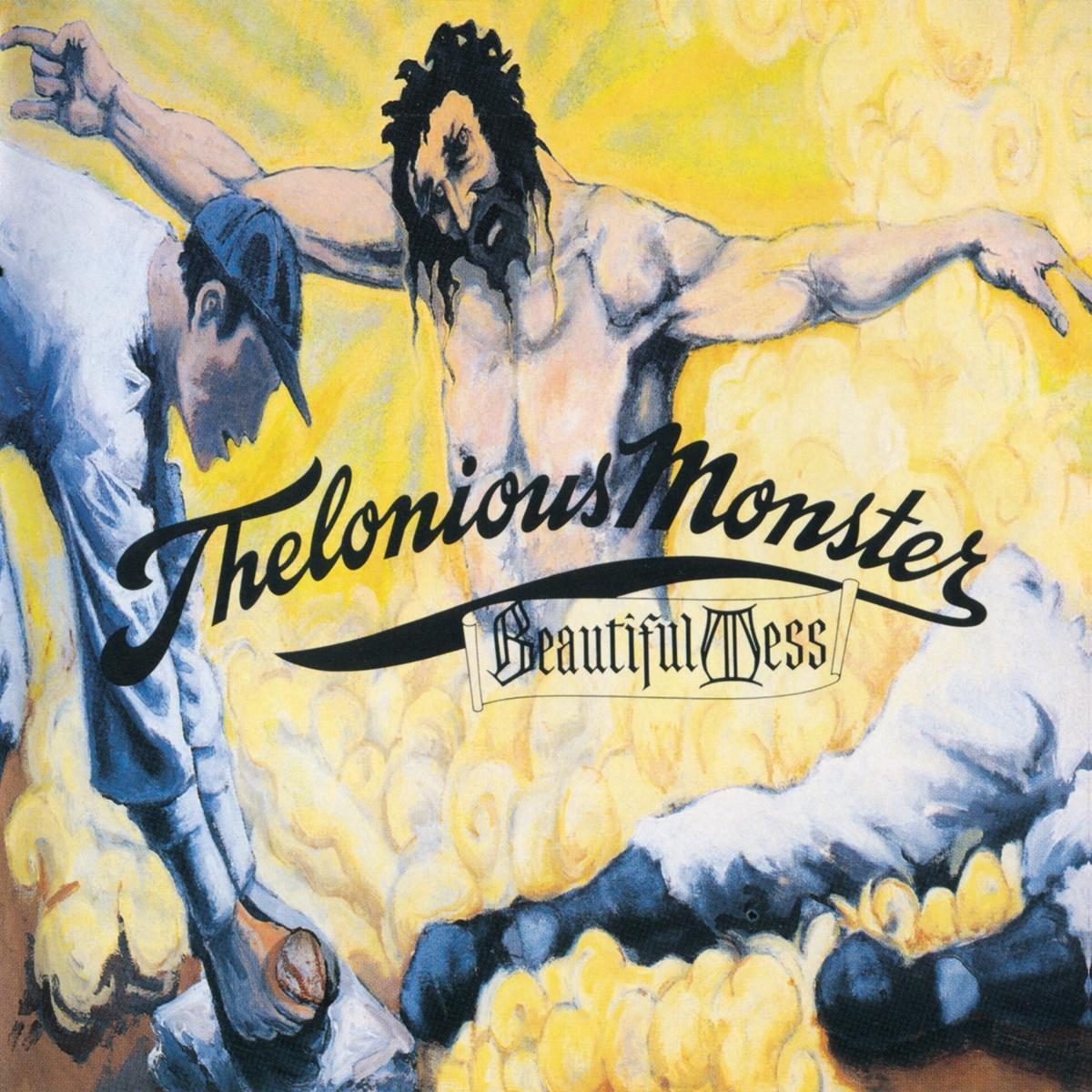 THELONIOUS MONSTER - Beautiful Mess