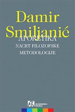 1 thumbnail image for Aporetika : nacrt filozofske metodologije - Damir Smiljanić