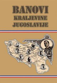 0 thumbnail image for Banovi Kraljevine Jugoslavije : biografski leksikon - Nebojša Stambolija, Predrag M. Vajagić, Momčilo Pavlović