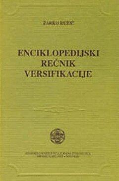 0 thumbnail image for Enciklopedijski rečnik versifikacije - Žarko Ružić