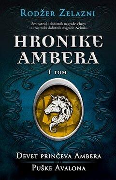 0 thumbnail image for Hronike Ambera – I tom: Devet prinčeva Ambera/Puške Avalona