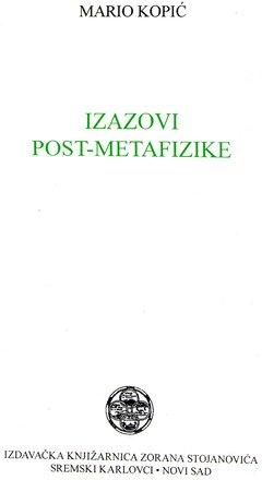 1 thumbnail image for Izazovi post-metafizike - Mario Kopić