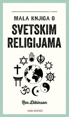 1 thumbnail image for Mala knjiga o svetskim religijama