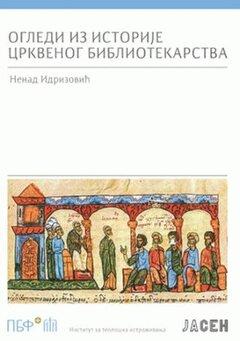 1 thumbnail image for Ogledi iz istorije crkvenog bibliotekarstva - Nenad Idrizović