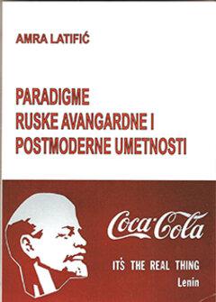 0 thumbnail image for Paradigme ruske avangarde i postmoderne umetnosti - Amra Latifić