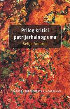 0 thumbnail image for Prilog kritici patrijarhalnog uma - Selija Amoros