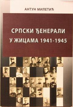 1 thumbnail image for Srpski đenerali u žicama 1941-1945 - Antun Miletić
