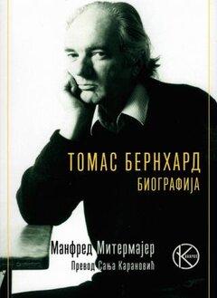 0 thumbnail image for Tomas Bernhard : biografija - Manfred Mitermajer