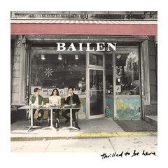 0 thumbnail image for Bailen - Thrilled To Be Here