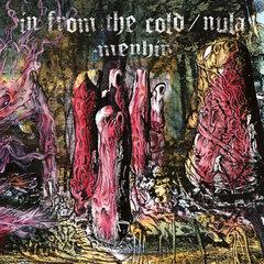 0 thumbnail image for IN FROM THE COLD/NULA - Menhir