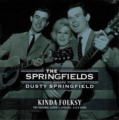 0 thumbnail image for SPRINGFIELDS FT. DUSTY SPRINGFIELDS - Kinda Folksy + Singles - A & B Sides