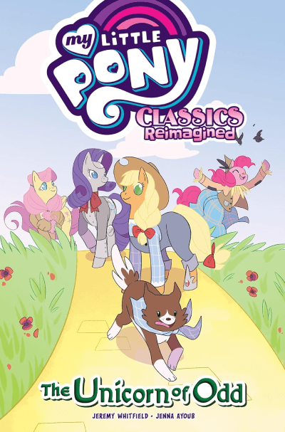 My Little Pony: Classics Reimagined  The Unicorn of Odd